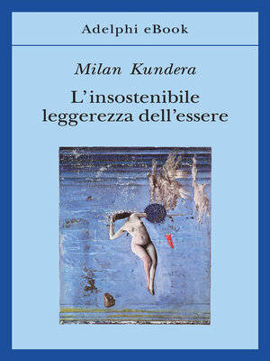 L'insostenibile leggerezza dell'essere - ebook
